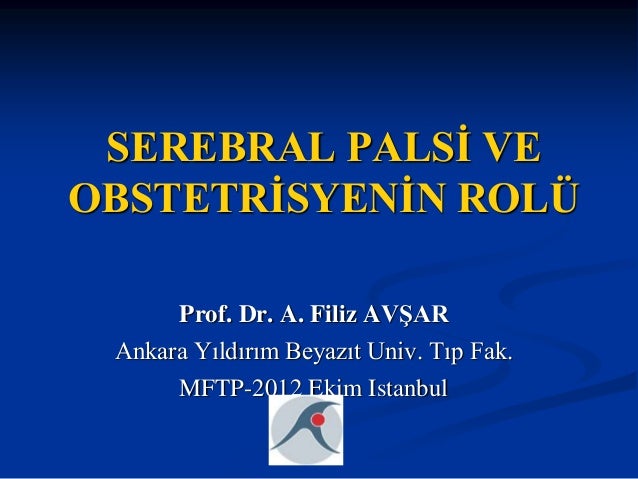 Serebral palsi, semptomlar, orijin mekanizması, nedenleri 15